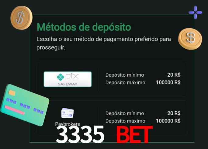 O cassino 3335 BET oferece uma grande variedade de métodos de pagamento